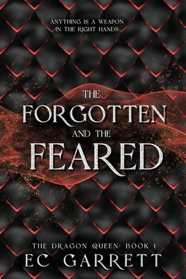 The Forgotten and The Feared by Garrett, Ec