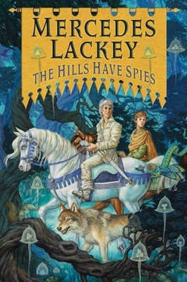 The Hills Have Spies by Lackey, Mercedes