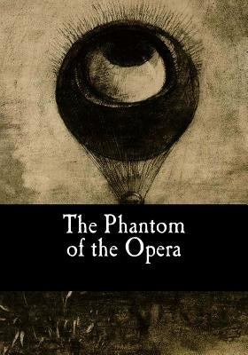 The Phantom of the Opera by Teixeira De Mattos, Alexander