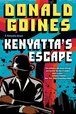 Kenyatta's Escape by Goines, Donald