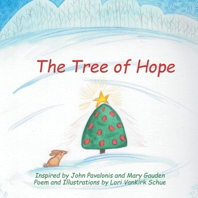 The Tree of Hope by Schue, Lori Vankirk