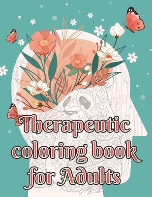 Therapeutic Coloring Book for Adults: Boredom is Followed by Creativity by Jeanpaulmozart