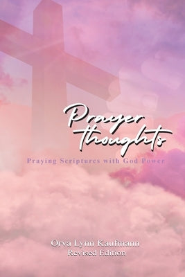 Prayer Thoughts by Kaufmann, Orva Lynn