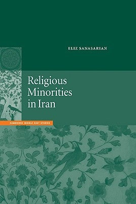 Religious Minorities in Iran by Sanasarian, Eliz