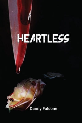 Heartless by Danny Falcone