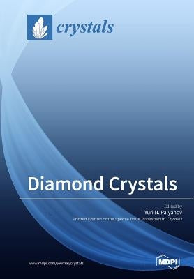 Diamond Crystals by Palyanov, Yuri N.