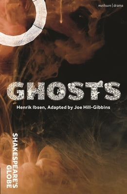 Ghosts by Ibsen, Henrik