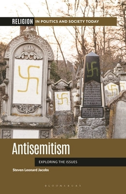 Antisemitism: Exploring the Issues by Jacobs, Steven Leonard