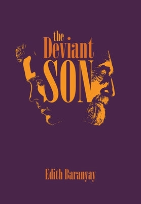 The Deviant Son by Baranyay, Edith