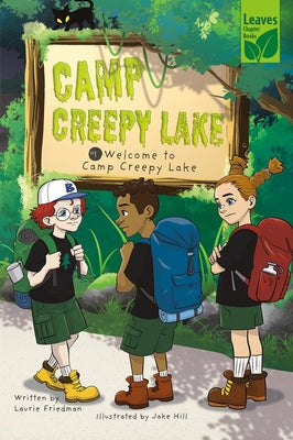 Welcome to Camp Creepy Lake by Friedman, Laurie