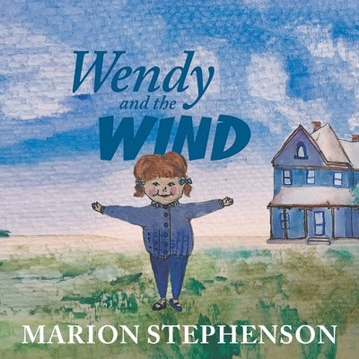 Wendy and the Wind by Stephenson, Marion