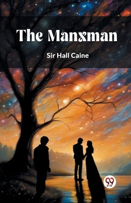 The Manxman by Caine, Hall