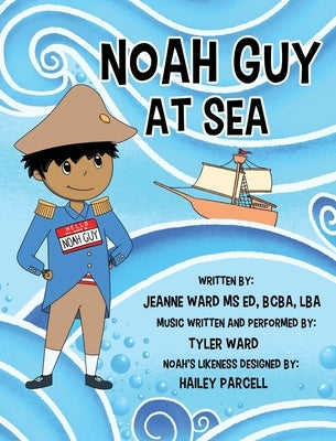 Noah Guy at Sea by Ward, Jeanne