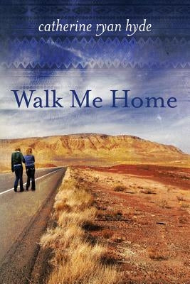 Walk Me Home by Hyde, Catherine Ryan