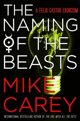 The Naming of the Beasts by Carey, Mike