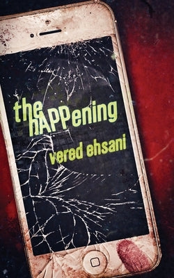 The hAPPening by Ehsani, Vered