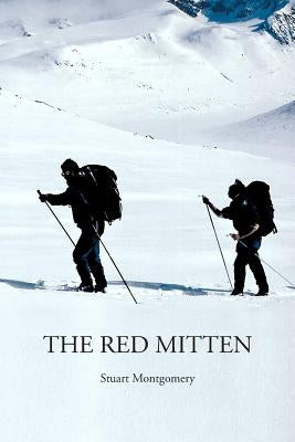 The Red Mitten by Montgomery, Stuart