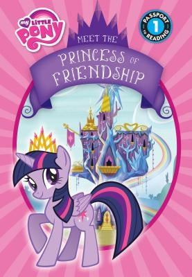 Meet the Princess of Friendship by Rosen, Lucy