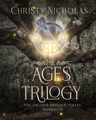 The Ages Trilogy: An Irish Historical Fantasy Collection by Nicholas, Christy