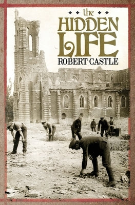 The Hidden Life by Castle, Robert