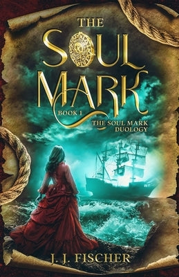 The Soul Mark by Fischer, J. J.