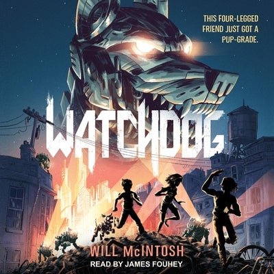 Watchdog by McIntosh, Will