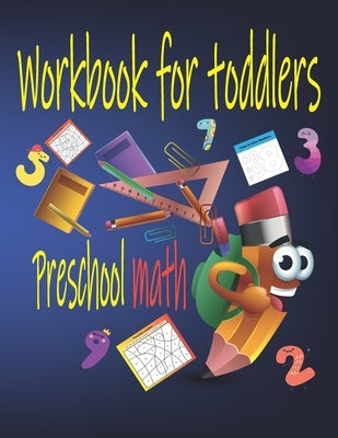 Workbook for toddlers Preschool math by Math, Perschool