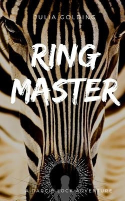 Ringmaster by Golding, Julia