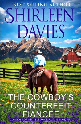 The Cowboy's Counterfeit Fianc?e by Davies, Shirleen