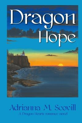 Dragon Hope by Scovill, Adrianna M.