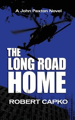 The Long Road Home by Capko, Robert