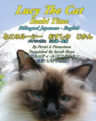 Lucy The Cat Sushi Time Bilingual Japanese - English by Ikeya, Sarah