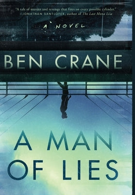 A Man of Lies by Crane, Ben