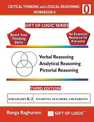 Critical Thinking and Logical Reasoning Workbook-0 by Raghuram, Ranga