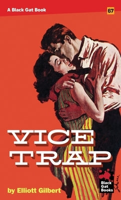 Vice Trap by Gilbert, Elliott