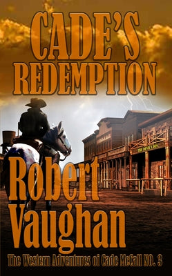 Cade's Redemption by Vaughan, Robert