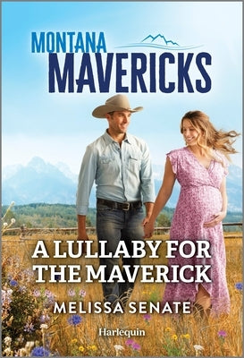 A Lullaby for the Maverick by Senate, Melissa