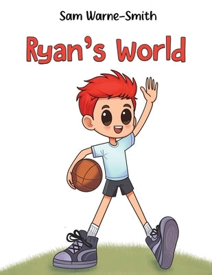 Ryan's World by Warne-Smith, Sam