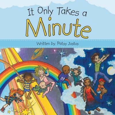 It Only Takes a Minute by Justus, Patsy