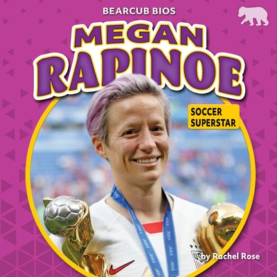 Megan Rapinoe: Soccer Superstar by Rose, Rachel