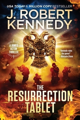 The Resurrection Tablet by Kennedy, J. Robert