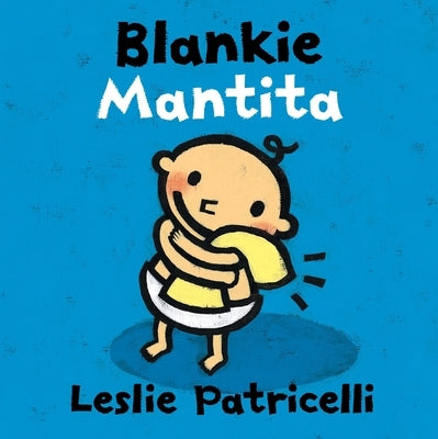 Blankie/Mantita by Patricelli, Leslie