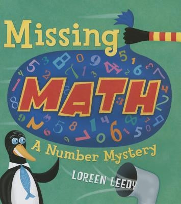 Missing Math: A Number Mystery by Leedy, Loreen