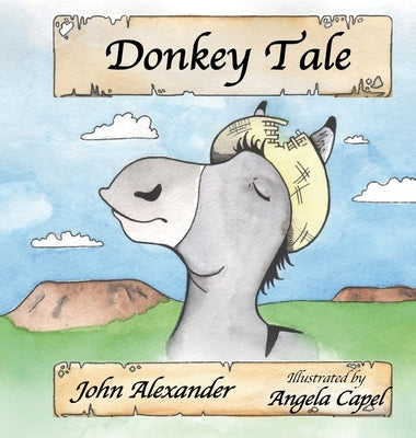 Donkey Tale by Alexander, John