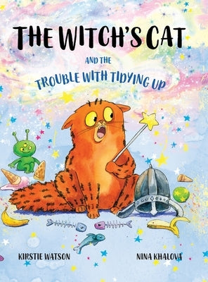 The Witch's Cat and The Trouble With Tidying Up by Watson, Kirstie