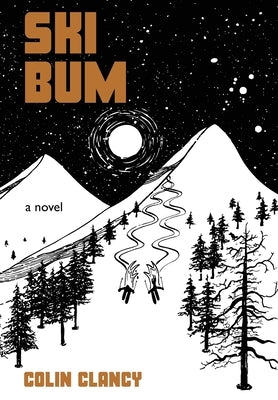 Ski Bum by Clancy, Colin