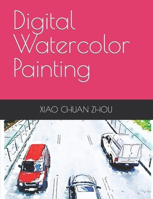 Digital Watercolor Painting by Zhou, Xiao Chuan