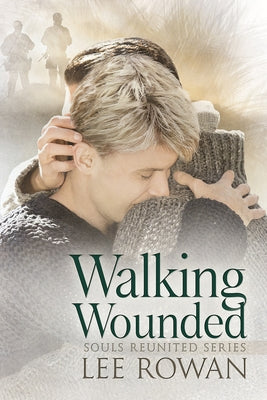 Walking Wounded: Volume 5 by Rowan, Lee