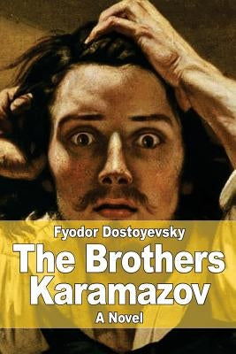 The Brothers Karamazov by Garnett, Constance