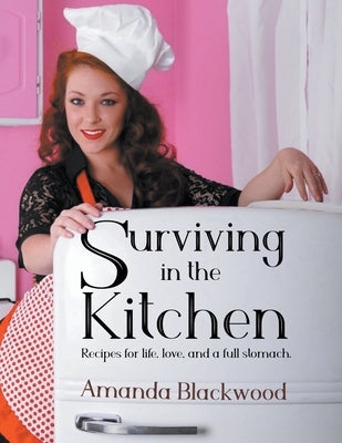 Surviving in the Kitchen by Blackwood, Amanda L.